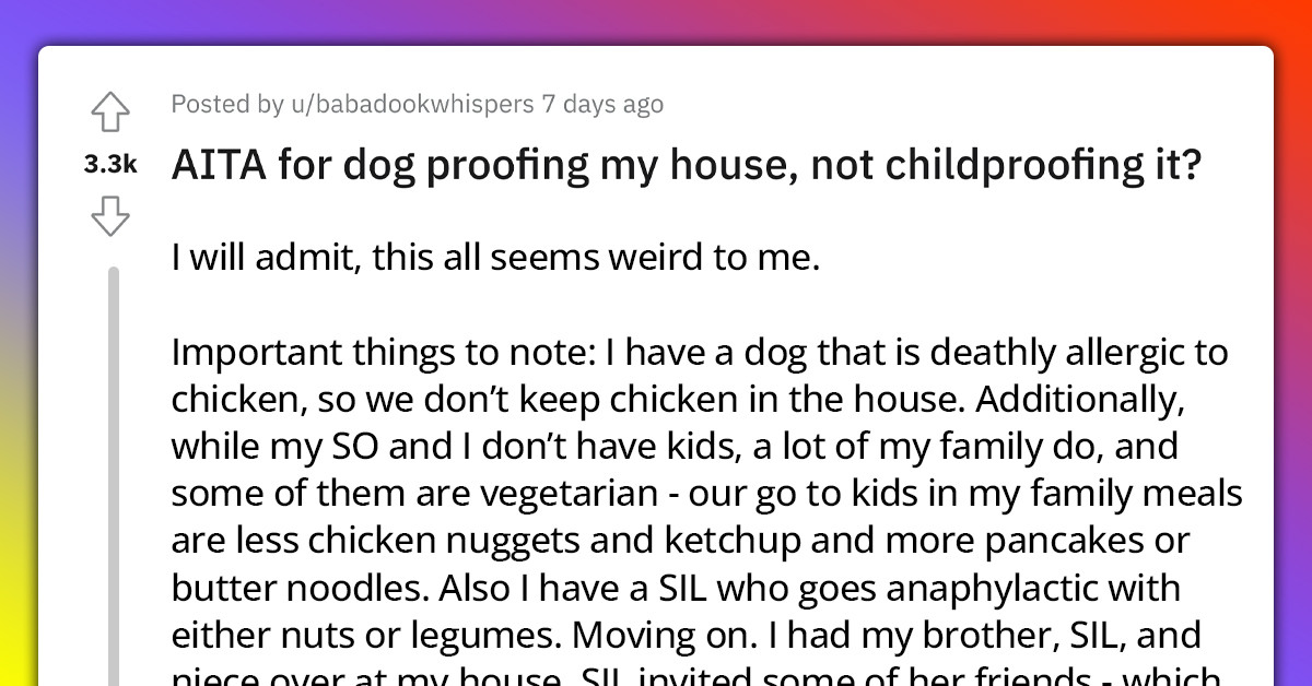 Entitled Guests Go Mad At Child-Free Woman For Dog Proofing Her House Instead Of Child Proofing It