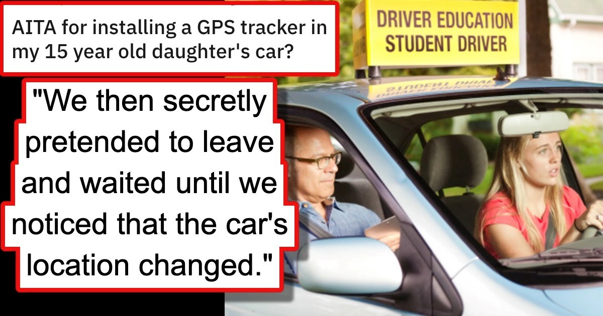 Teen Daughter Uses Car Without Parents' Permission, Mom Secretly Installs A GPS Tracker In Her Unlicensed Daughter's Car